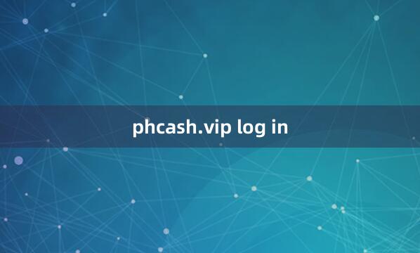 phcash.vip log in