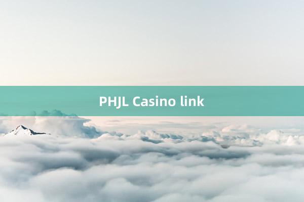 PHJL Casino link