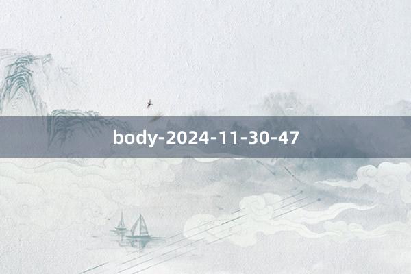 body-2024-11-30-47