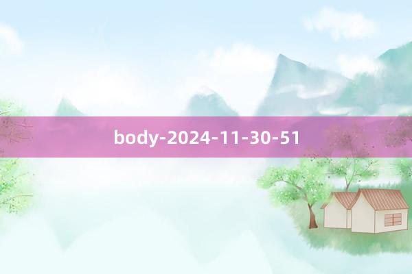 body-2024-11-30-51