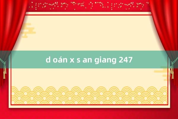 d oán x s an giang 247