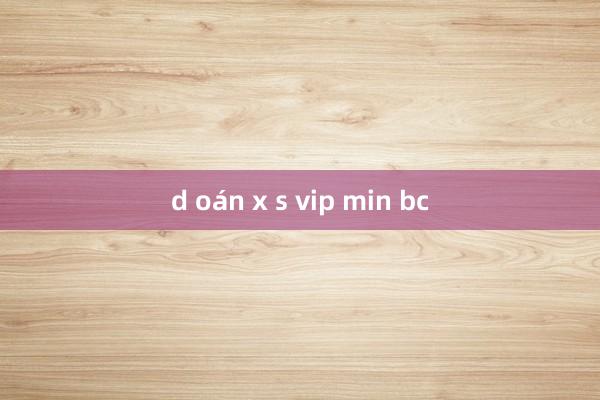 d oán x s vip min bc