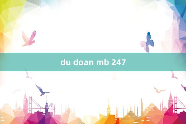 du doan mb 247