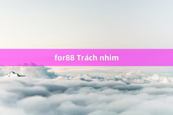 for88 Trách nhim