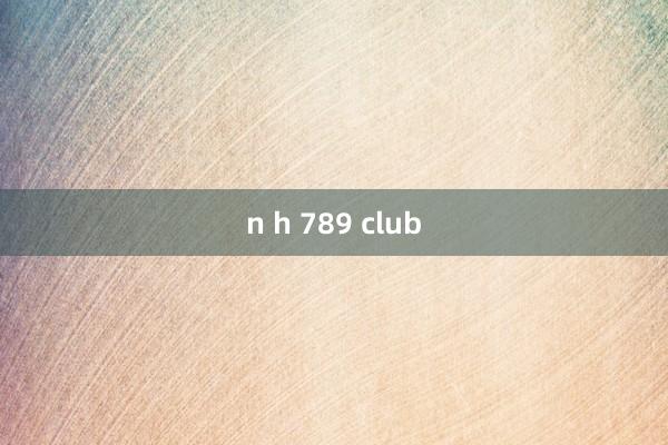 n h 789 club