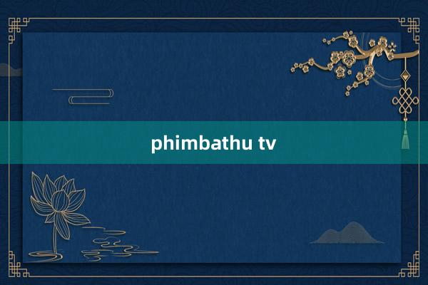 phimbathu tv