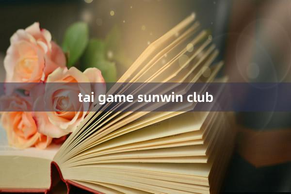 tai game sunwin club