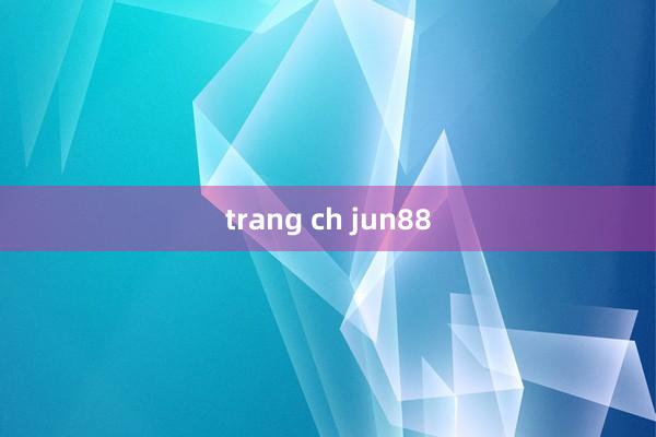 trang ch jun88