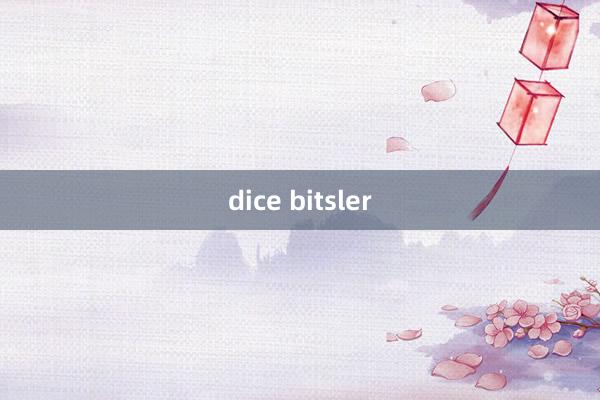 dice bitsler