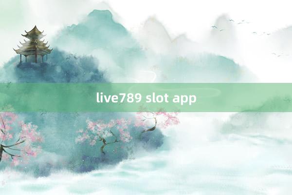 live789 slot app