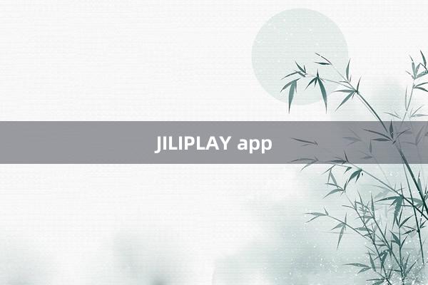 JILIPLAY app