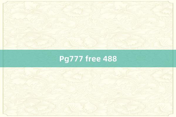 Pg777 free 488