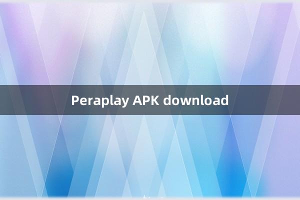 Peraplay APK download